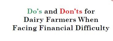 Do's and Don'ts for Dairy Farmers When Facing Financial Difficulty